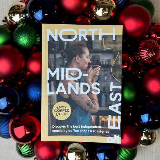 Indy Coffee Guide - North, Midlands & East No. 8